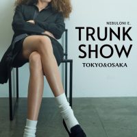 NEBULONI E. TRUNK SHOW