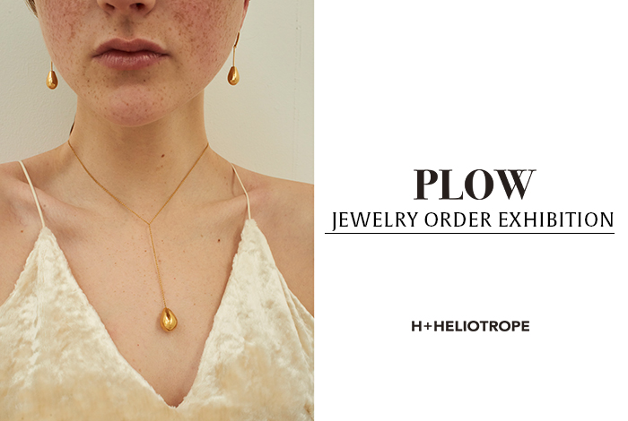 PLOW JEWELRY ORDER EXHIBITION