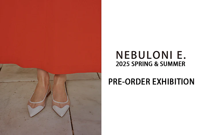 2025SS NEBULONI E. PRE-ORDER EXHIBITION